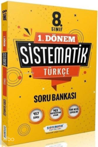 8. Sınıf 1. Dönem Türkçe Sistematik Soru Bankasıi
