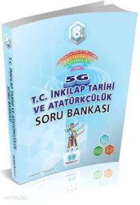 8. Sınıf 5G T.C. İnkılap Tarihi ve Atatürkçülük Soru Bankası