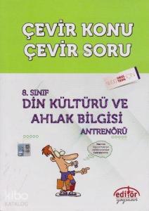 8. Sınıf Din Kültürü ve Ahlak Bilgisi Antrenörü; Çevir Konu - Çevir Soru