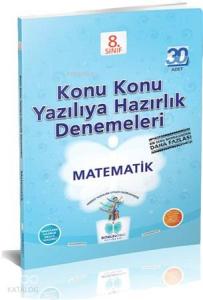 8. Sınıf Matematik Konu Konu Yazılıya Hazırlık Denemeleri (30 Adet)