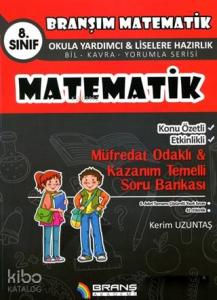 8. Sınıf Matematik Konu Özetli Etkinlikli Müfredat Odaklı - Kazanım Temelli Soru Bankası