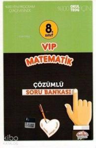 8. Sınıf VIP Matematik Çözümlü Soru Bankası