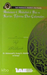 Abdulaziz b. Abdullah Baz;Kur'an Tefsirine Dair Çalışmaları