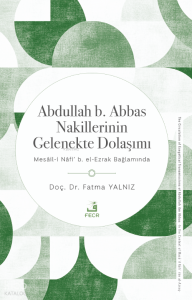 Abdullah b. Abbas Nakillerinin Gelenekte Dolaşımı