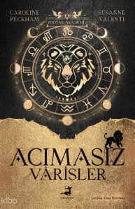 Acımasız Varisler;Zodyak Akademi -2