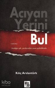 Acıyan Yerini Bul