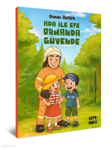 Ada ile Efe Ormanda Güvende