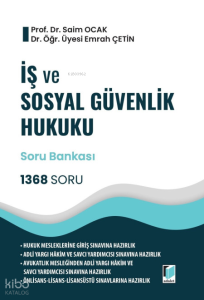 Adalet İş ve Sosyal Güvenlik Hukuku - Soru Bankası 1368 Soru