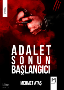 Adalet Sonun Başlangıçı