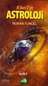 A'dan Z'ye Astroloji 4. Cilt