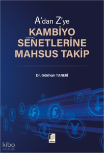 A'dan Z'ye Kambiyo Senetlerine Mahsus Takip