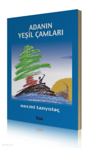 Adanın Yeşil Çamları