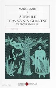 Adem ile Havva'nın Güncesi ve Seçme Öyküler (Cep Boy)