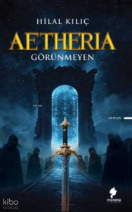 Aetheria;Görünmeyen