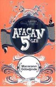 Afacan 5'ler Maceranın Göbeğinde