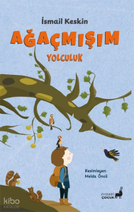 Ağaçmışım Yolculuk