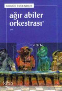 Ağır Abiler Orkestrası