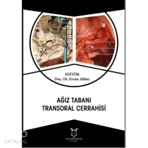 Ağız Tabanı Transoral Cerrahisi