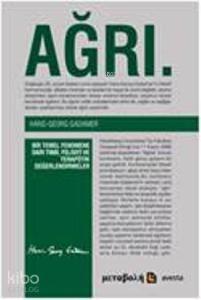 Ağrı - Bir Temel Fenomene Dair Tıbbi, Felsefi ve Terapötik Değerlendirmeler; Êş. Nirxandinên Tibbî, Felsefî û Terapôtîk Li Ser Diyardeyeke Bingehîn