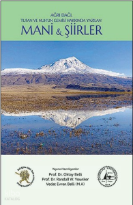 Ağrı Dağı, Tufan ve Nuh’un Gemisi Hakkında Yazılan Mani ve Şiirler