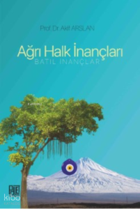 Ağrı Halk İnançları (Batıl İnançlar)