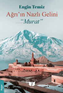 Ağrı'nın Nazlı Gelini ''Murat''