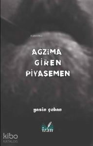Ağzıma Giren Piyasemen