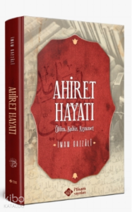 Ahiret Hayatı / Ölüm - Kabir – Kıyamet Ciltli