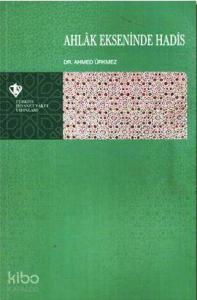 Ahlak Ekseninde Hadis