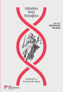 Ahlakın Yeni Soyağacı - Psikolojik ve Evrimsel Bir Bakış