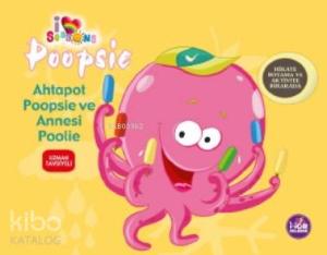 Ahtapot Poopsie ve Annesi Poolie; Hikaye Boyama ve Aktivite Bir Arada