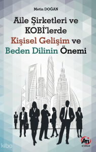 Aile Şirketleri ve KOBİ’lerde Kişisel Gelişim ve Beden Dilinin Önemi