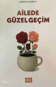 Ailede Güzel Geçim