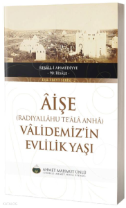 Aişe Validemiz'in Evlilik Yaşı