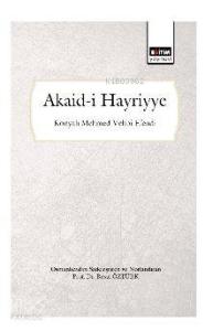 Akaid-i Hayriyye (Osmanlıcadan Sadeleştirilmiş ve Notlandırılmış)