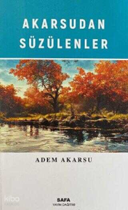 Akarsudan Süzülenler