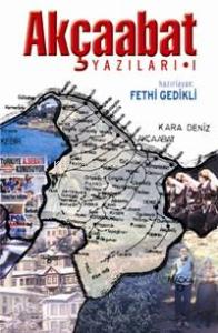 Akçaabat Yazıları I