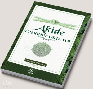 Akide Üzerinde Orta Yol