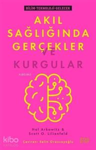 Akıl Sağlığında Gerçekler ve Kurgular