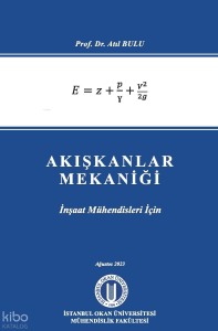 Akışkanlar;İnşaat Mühendisleri İçin