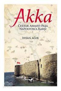 Akka; Cezzar Ahmed Paşa Napolyon'a Karşı