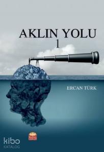 Aklın Yolu 1