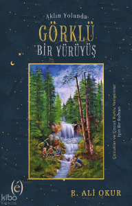Aklın Yolunda Görklü Bir Yürüyüş