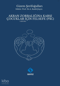 Akran Zorbalığına Karşı Çocuklar için Felsefe (P4C)