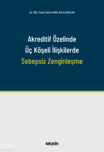 Akreditif Özelinde Üç Köşeli İlişkilerde Sebepsiz Zenginleşme