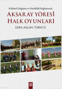 Aksaray Yöresi Halk Oyunları
