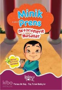 Aktivitelerle Masallar; Minik Prens