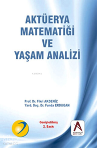 Aktüerya Matematiği ve Yaşam Analizi