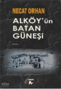 Al Köy’ün Batan Güneşi