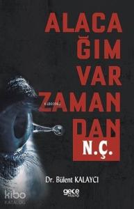 Alacağım Var Zamandan N. Ç.